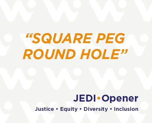 Square Peg, Round Hole