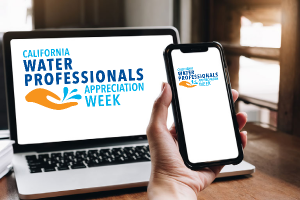 Social Media Takeover for California Water Professionals Appreciation Week