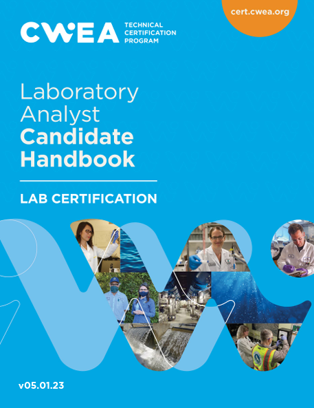 Strengthening Standards:CWEA’s Laboratory Analyst Certification Program Update